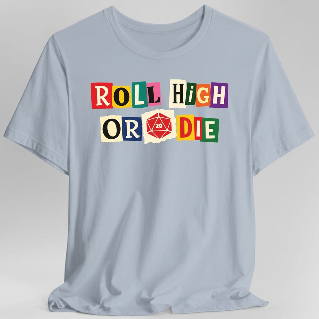 Roll High or Die Ransom Note T-Shirt