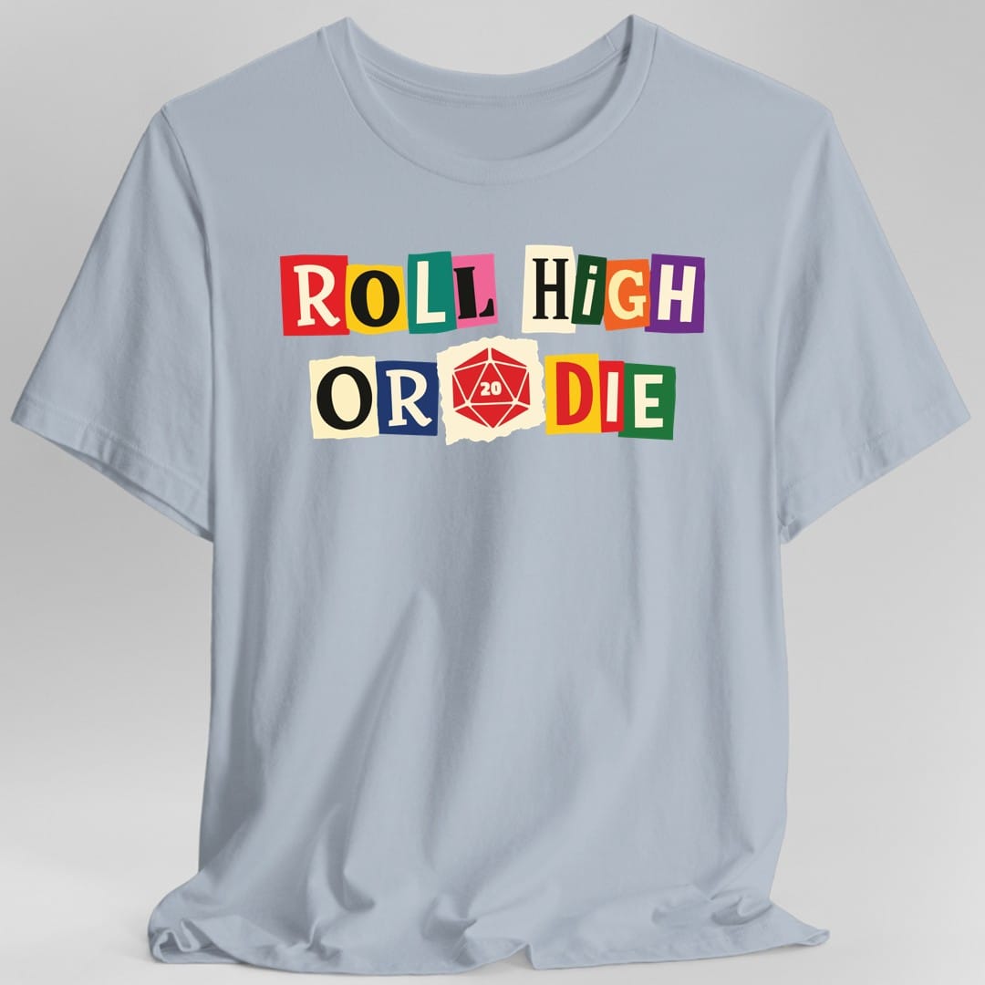 Roll High or Die Ransom Note T-Shirt