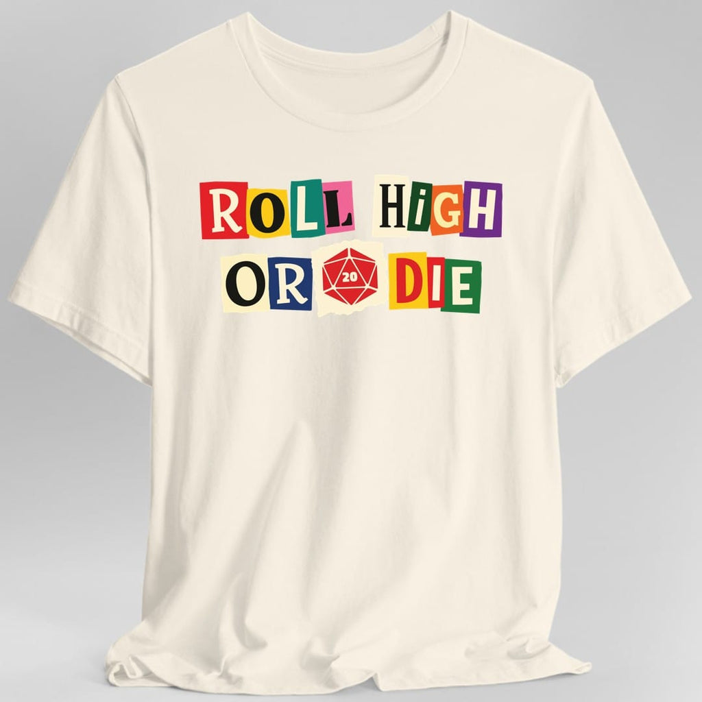 Roll High or Die Ransom Note T-Shirt