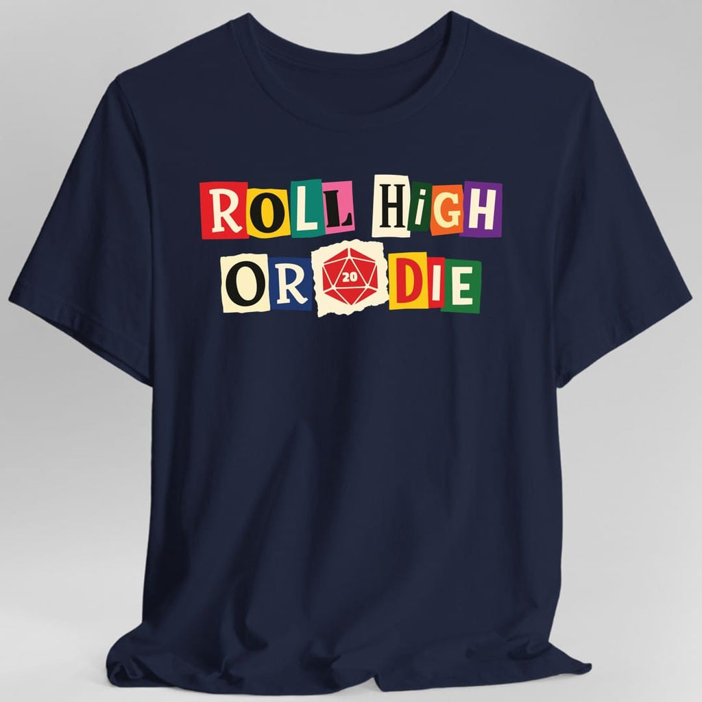 Roll High or Die Ransom Note T-Shirt