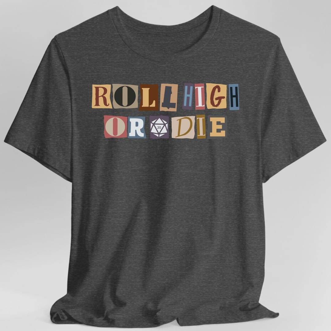 Roll High or Die Ransom T-Shirt