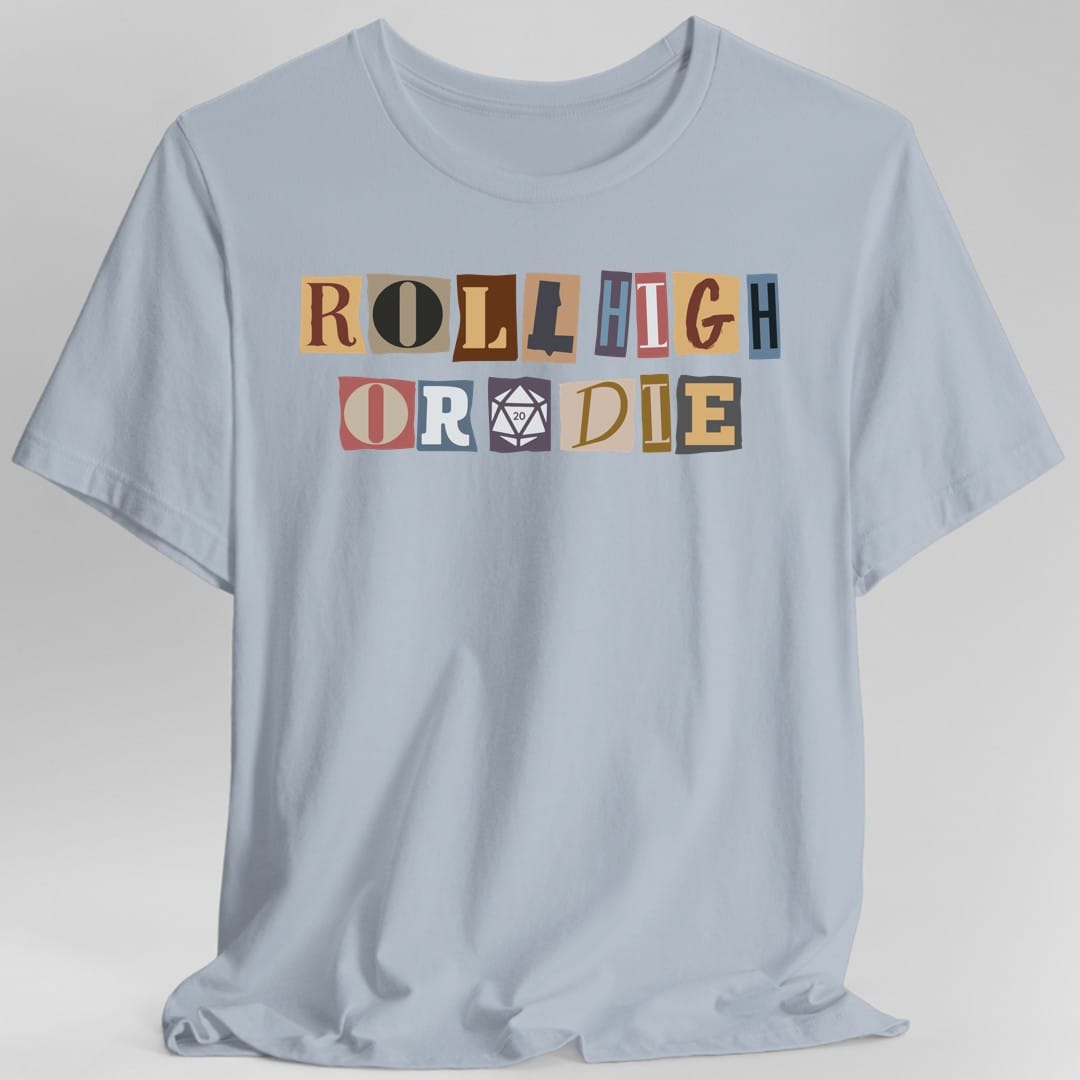 Roll High or Die Ransom T-Shirt