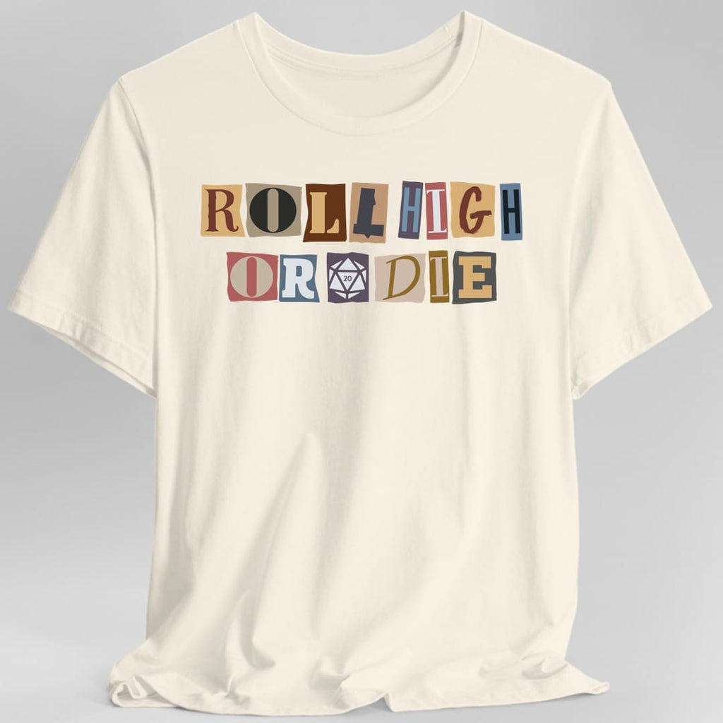 Roll High or Die Ransom T-Shirt