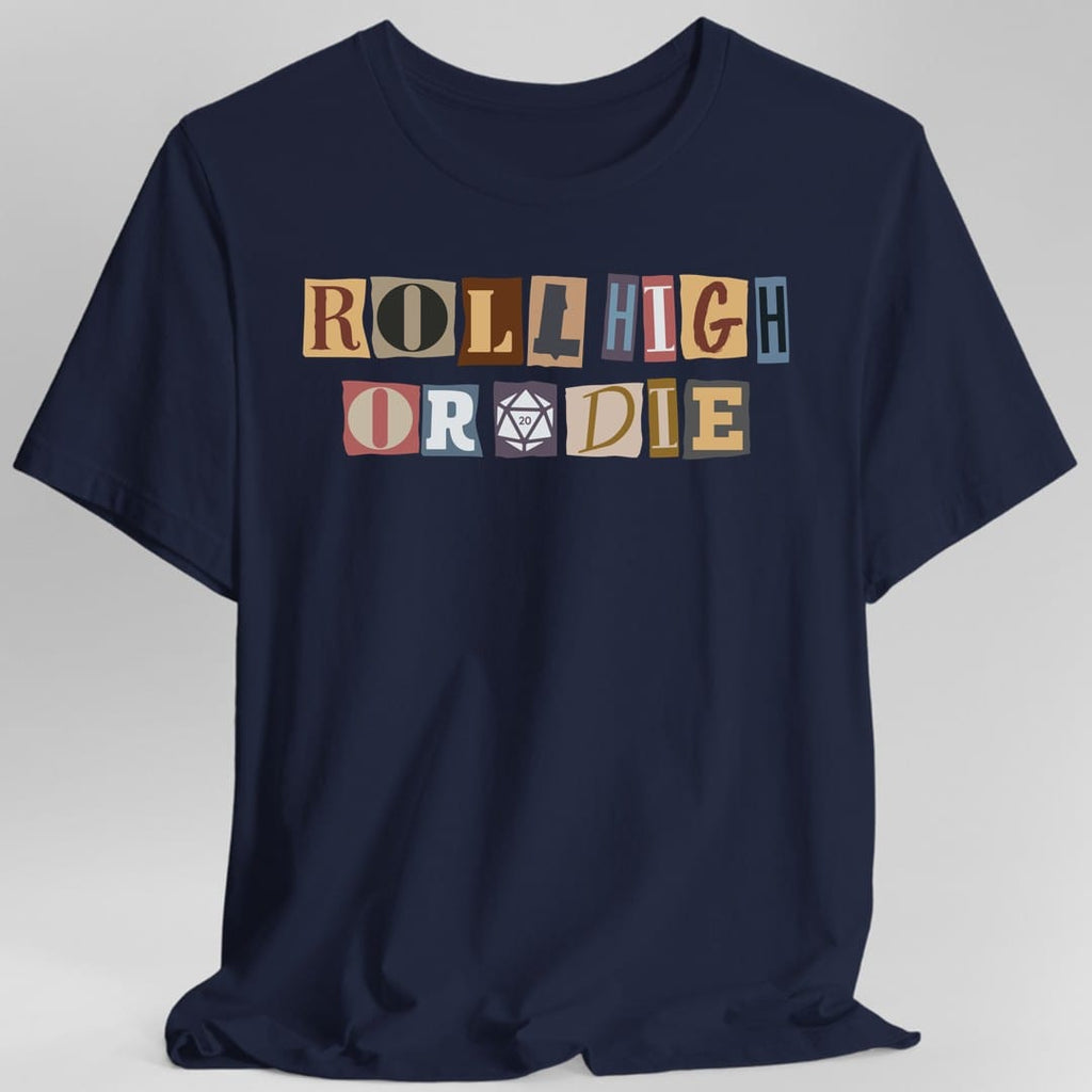 Roll High or Die Ransom T-Shirt