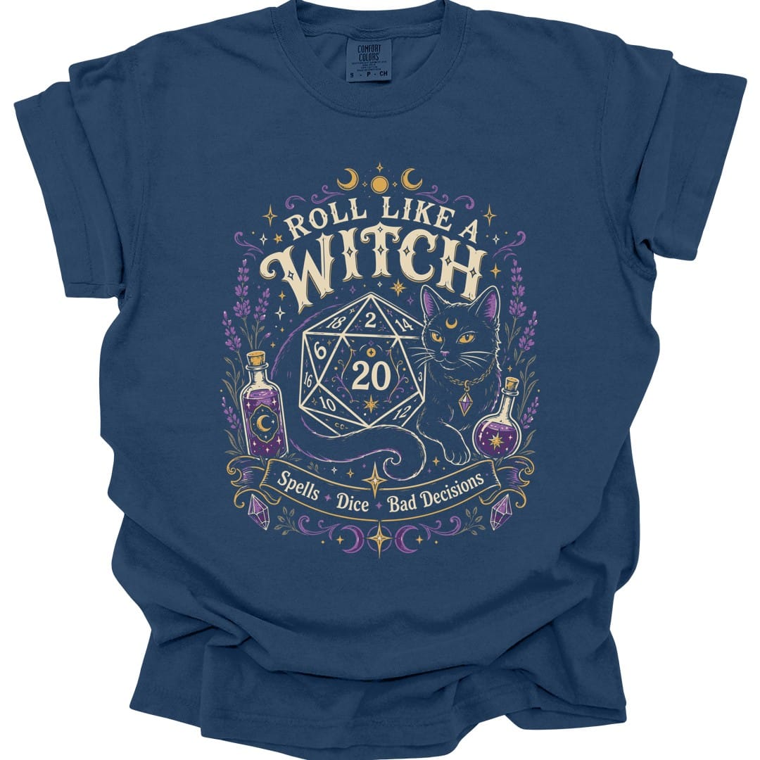 Roll Like a Witch T-Shirt - Comfort Colors