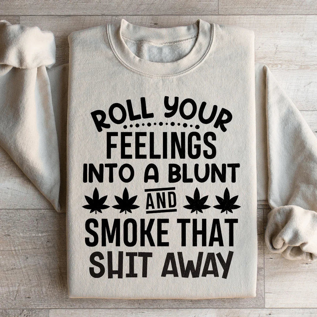 Roll Your Feelings Sweatshirt