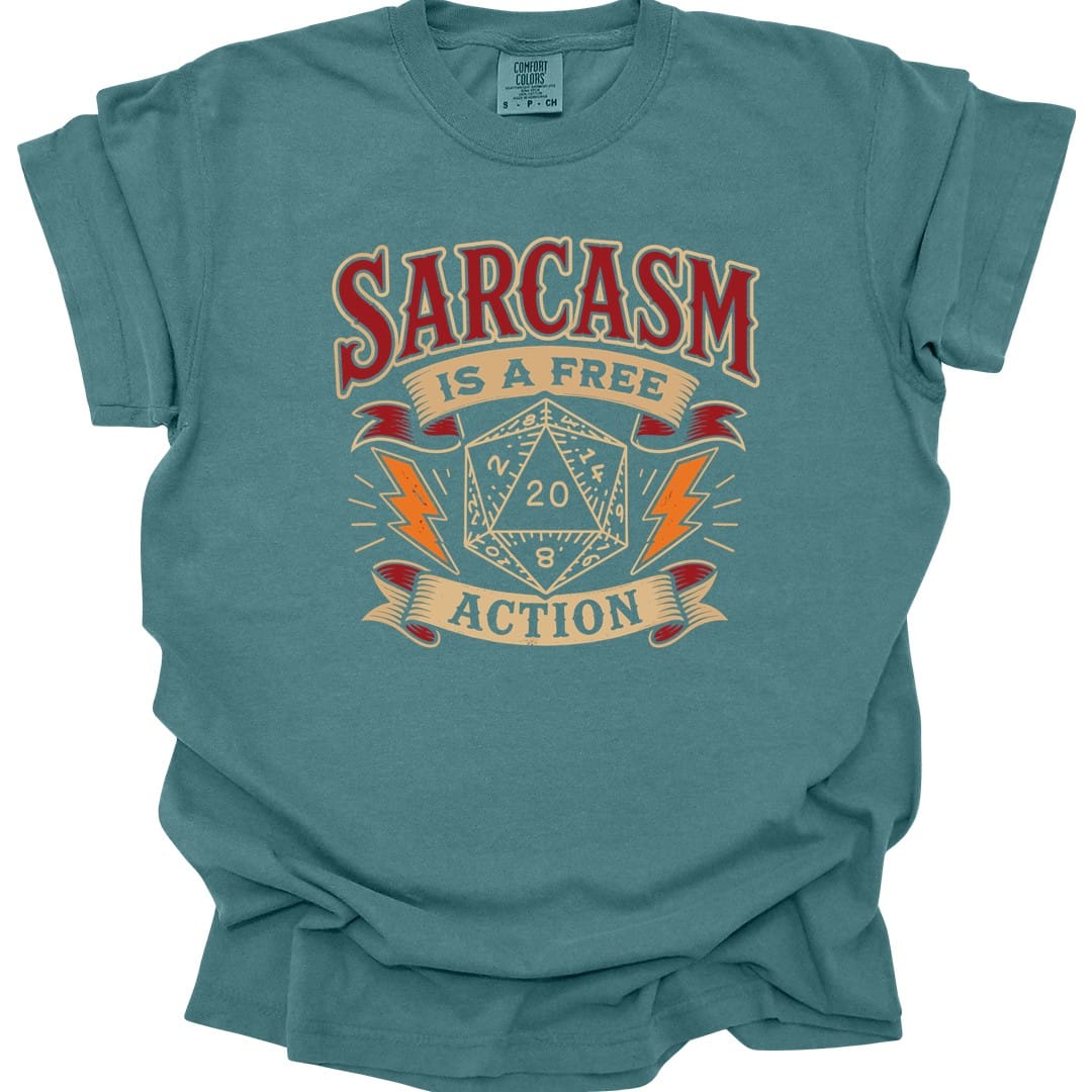 Sarcasm Is A Free Action T-Shirt - Comfort Colors