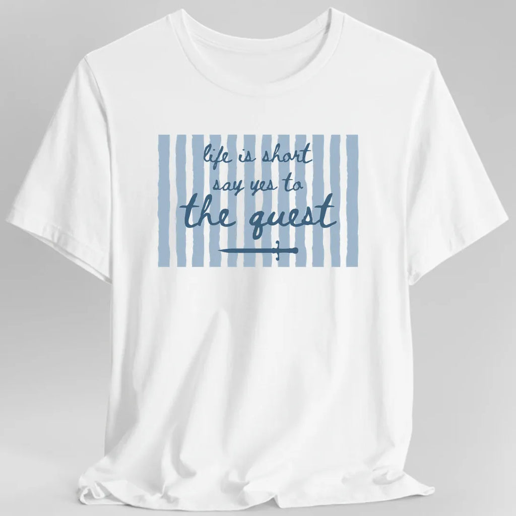 Say Yes to the Quest T-Shirt