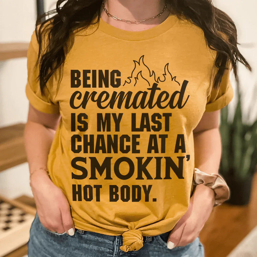 Smokin' Hot Body Tee