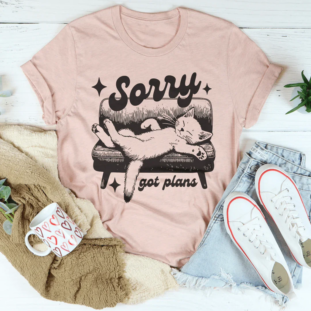 Sorry got plans Tee