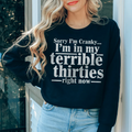 Sorry I'm Cranky I'm In My Sweatshirt