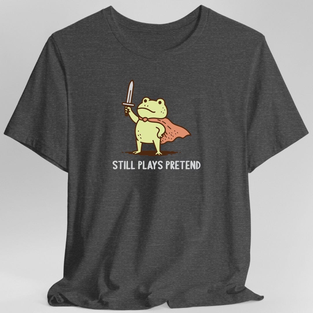 Still Plays Pretend Frog T-Shirt