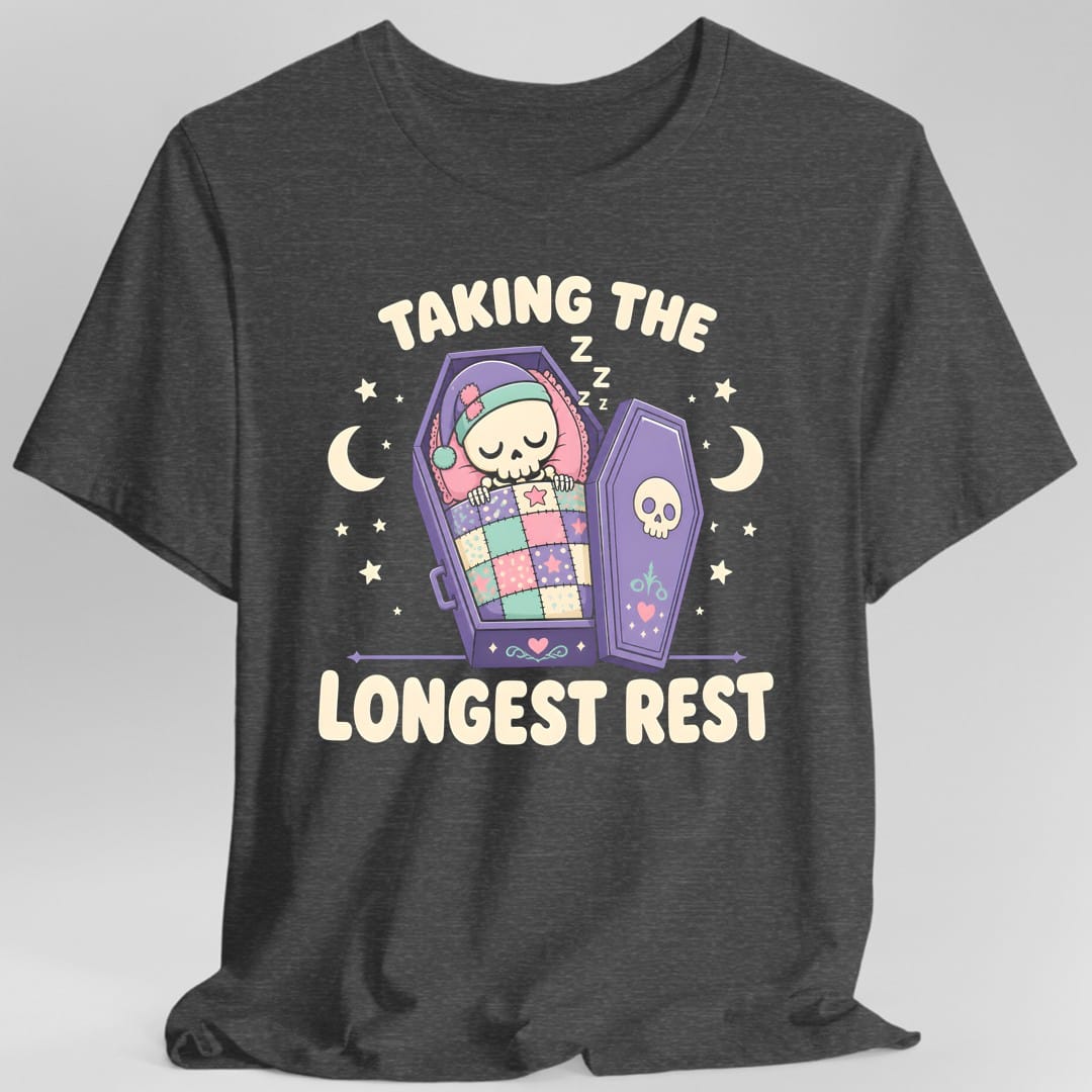 Taking The Longest Rest T-Shirt