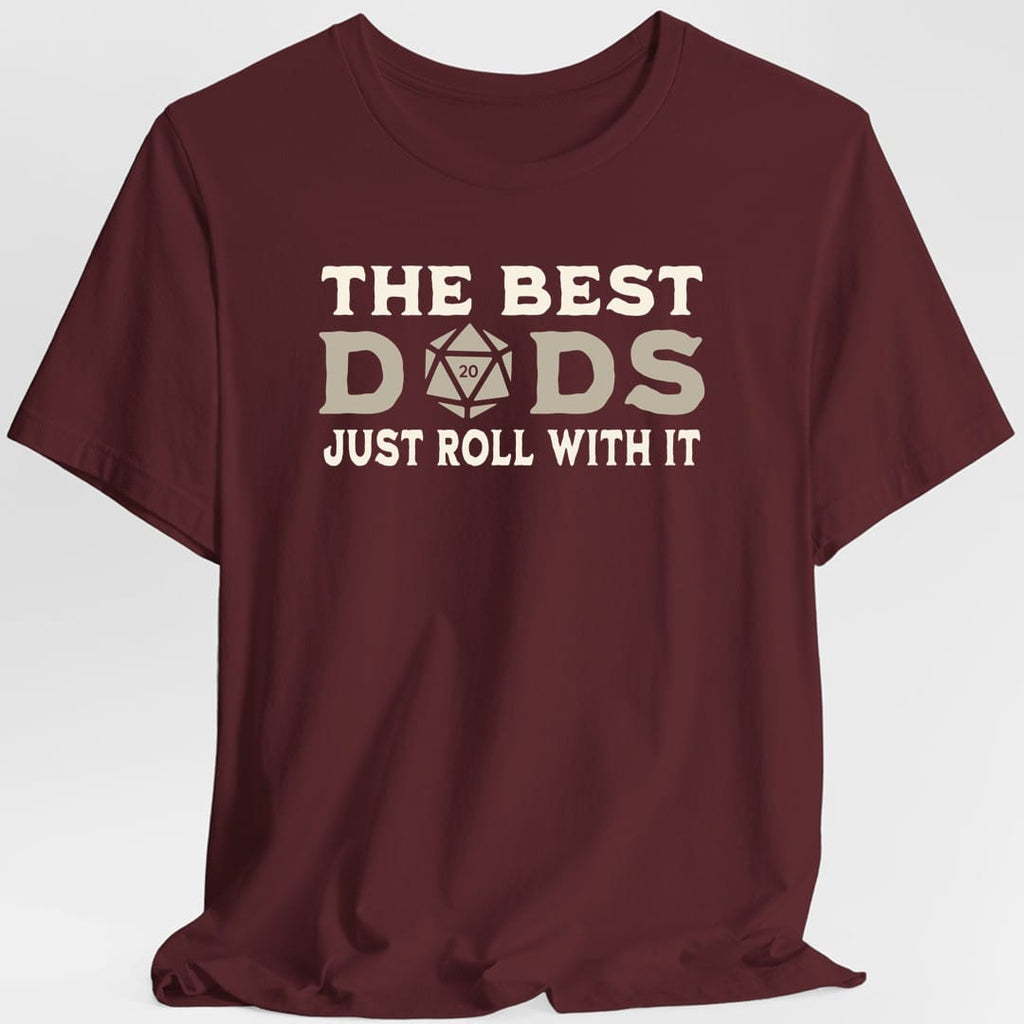 The Best Dads Just Roll With It D&D T-Shirt