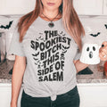 The Spookiest Bitch This Side Of Salem Tee