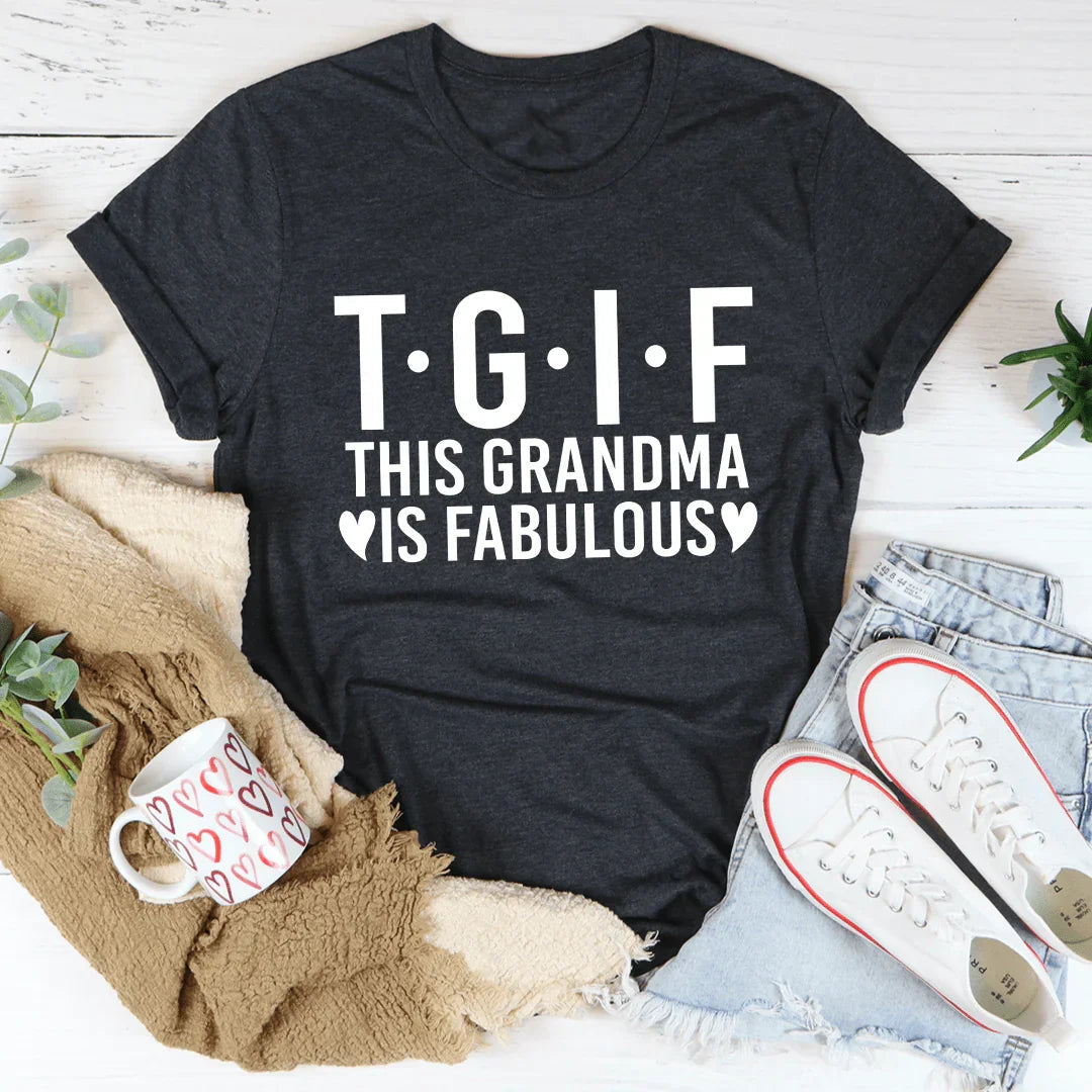 This Grandma Is Fabulous Tee