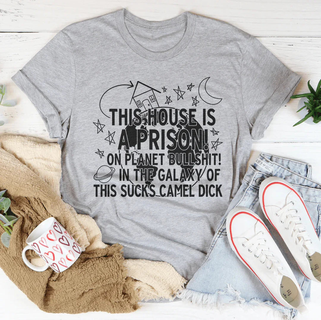 This House Is A Prison Tee