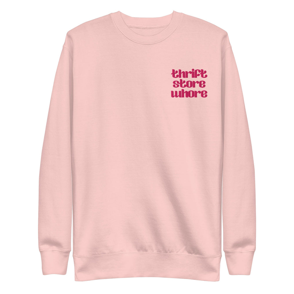 Thrift Store Whore Embroidered Sweatshirt
