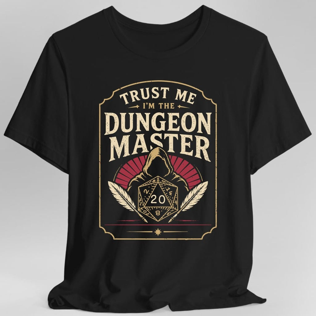 Trust Me I'm The Dungeon Master T-Shirt