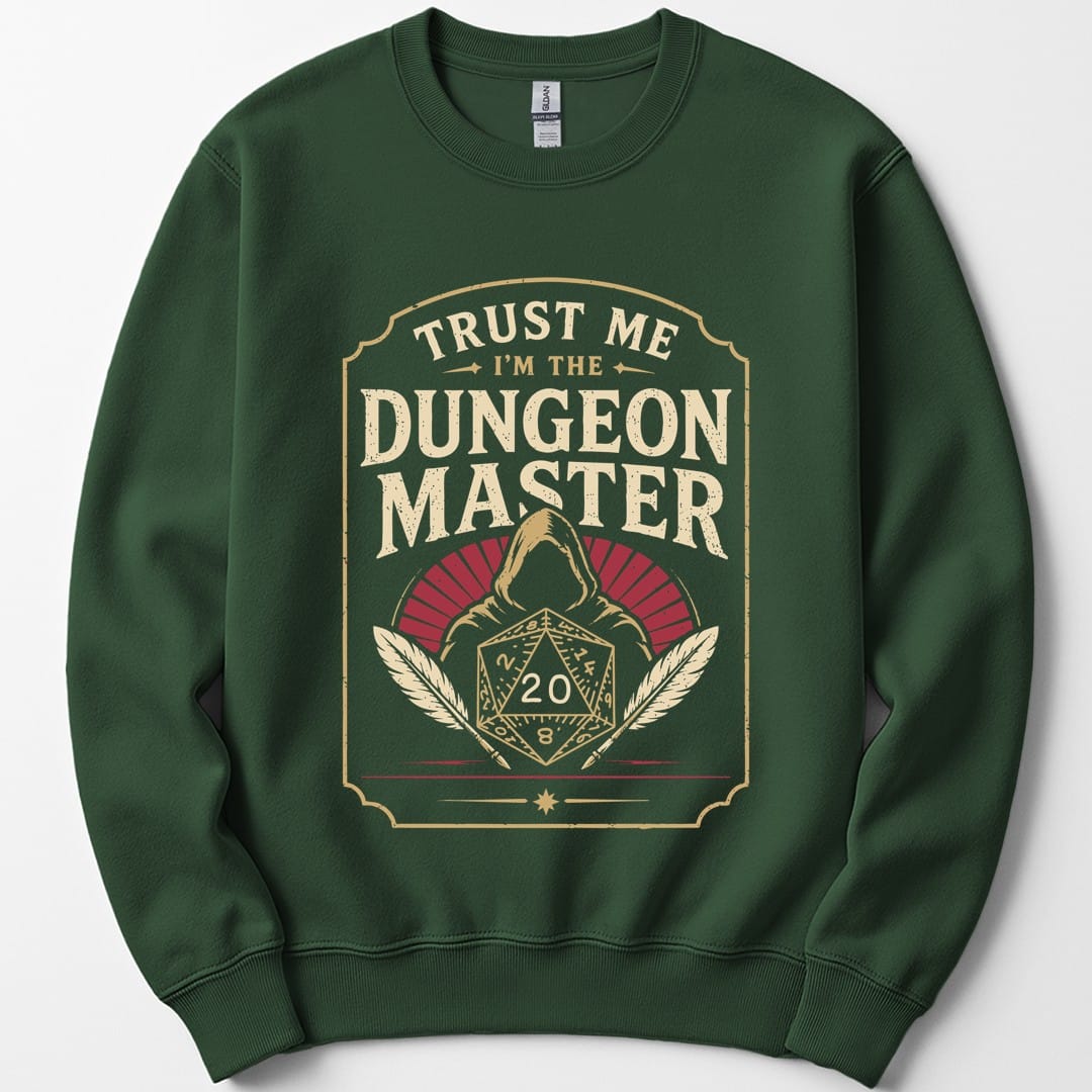 Trust Me I'm The Dungeon Master Sweatshirt