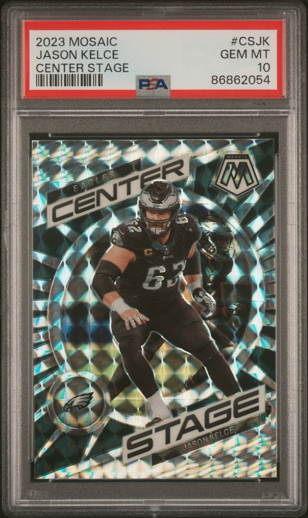 Graded 2023 Panini Mosaic Jason Kelce #CSJK Center Stage Football Card PSA 10 Gem Mint