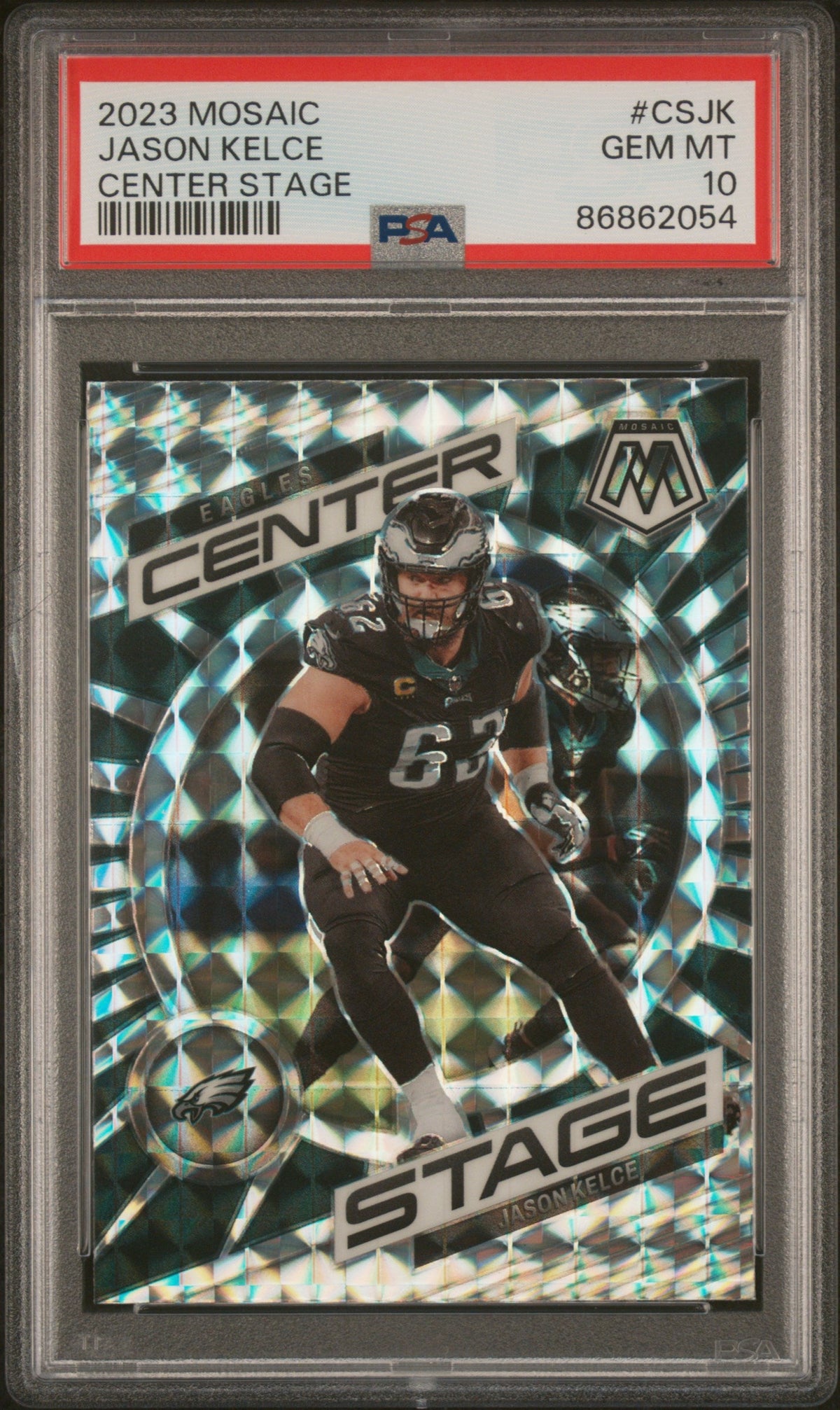 Graded 2023 Panini Mosaic Jason Kelce #CSJK Center Stage Football Card PSA 10 Gem Mint