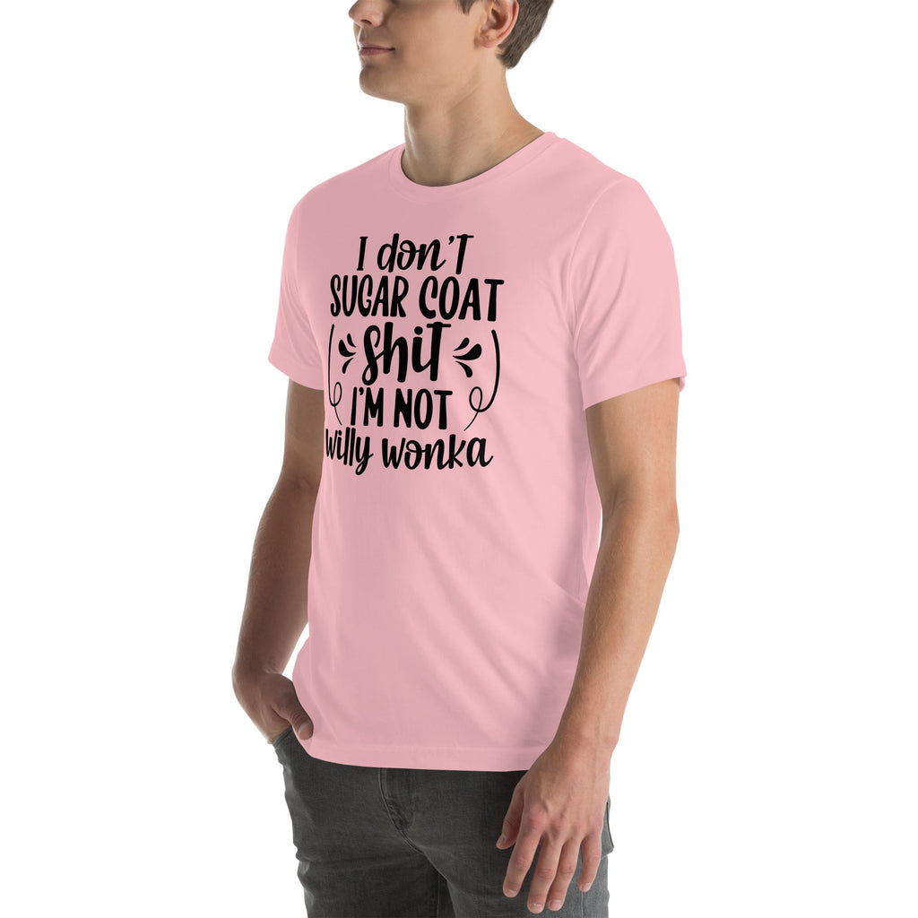 I'm Not Willy Wonka Tee