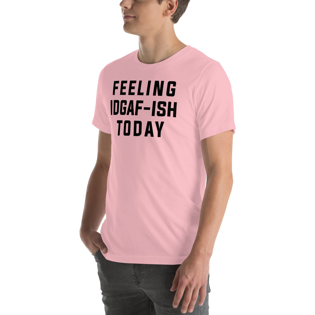Feeling IDAF-ISH Today Tee