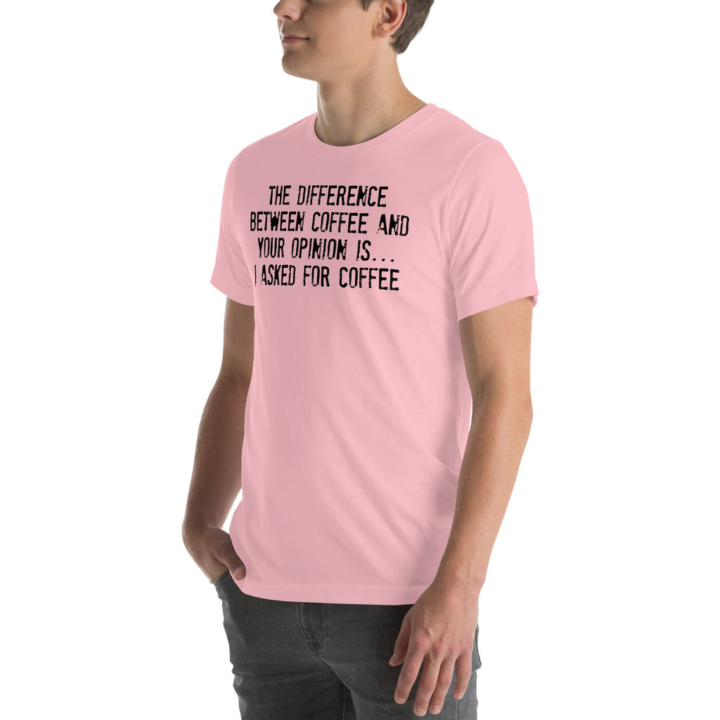 Witty Coffee Sarcasm Casual Top – \"THE DIFFERENCE BETWEEN COFFEE AND YOUR OPINION\"