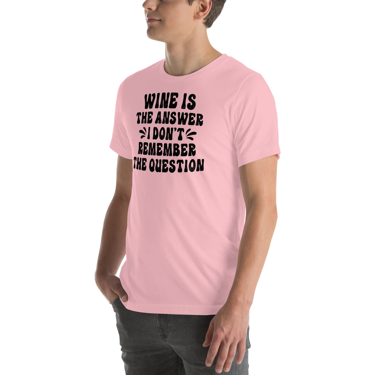 Wine Is The Answer Tee