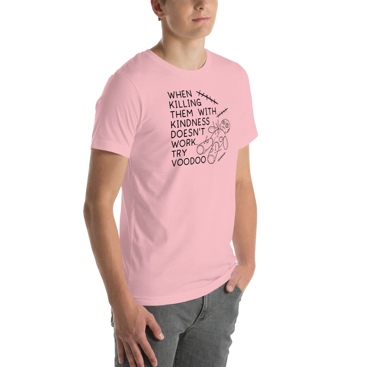 When Killing Them With Kindness Doesn’t Work Tee