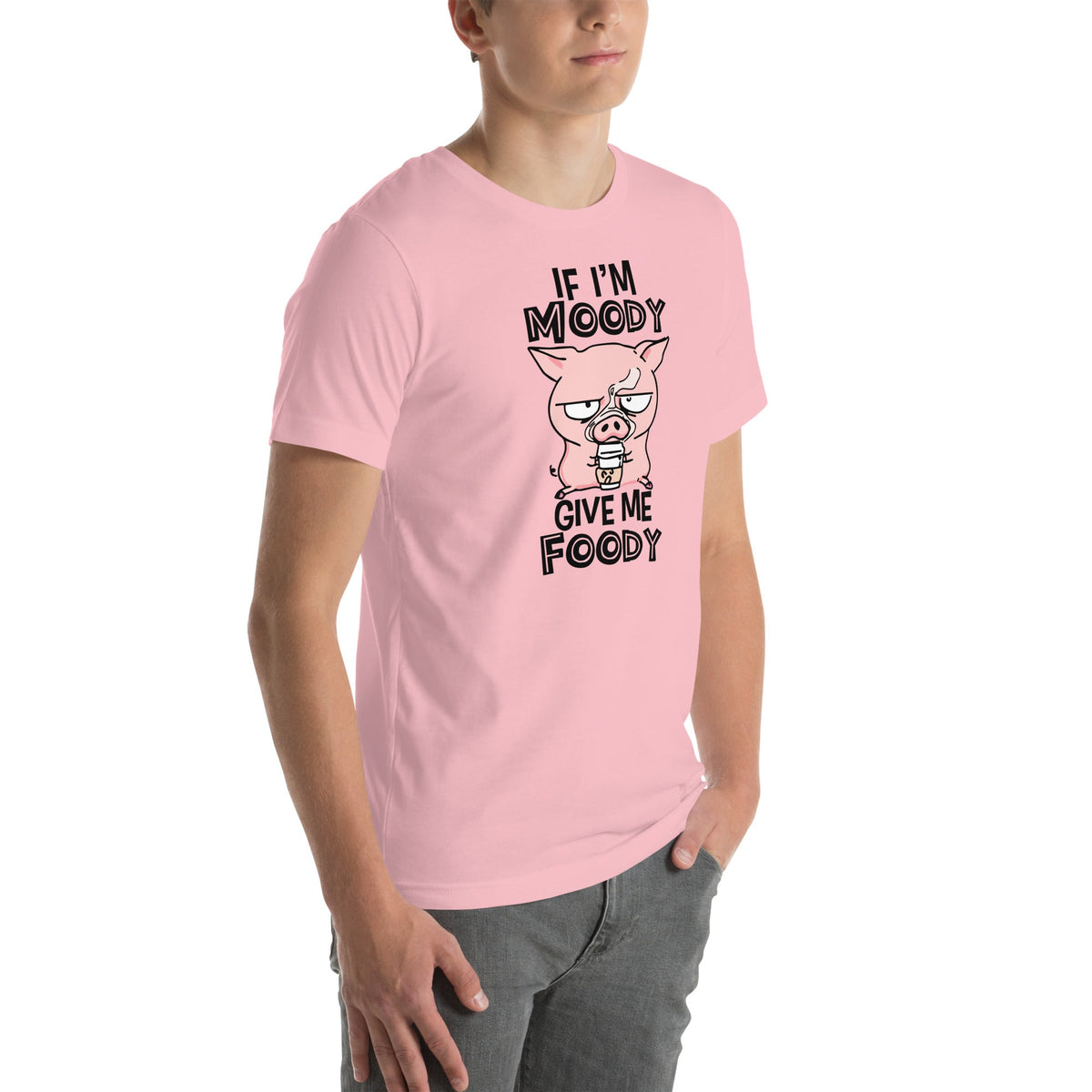 If I'm Moody Give Me Foody Tee