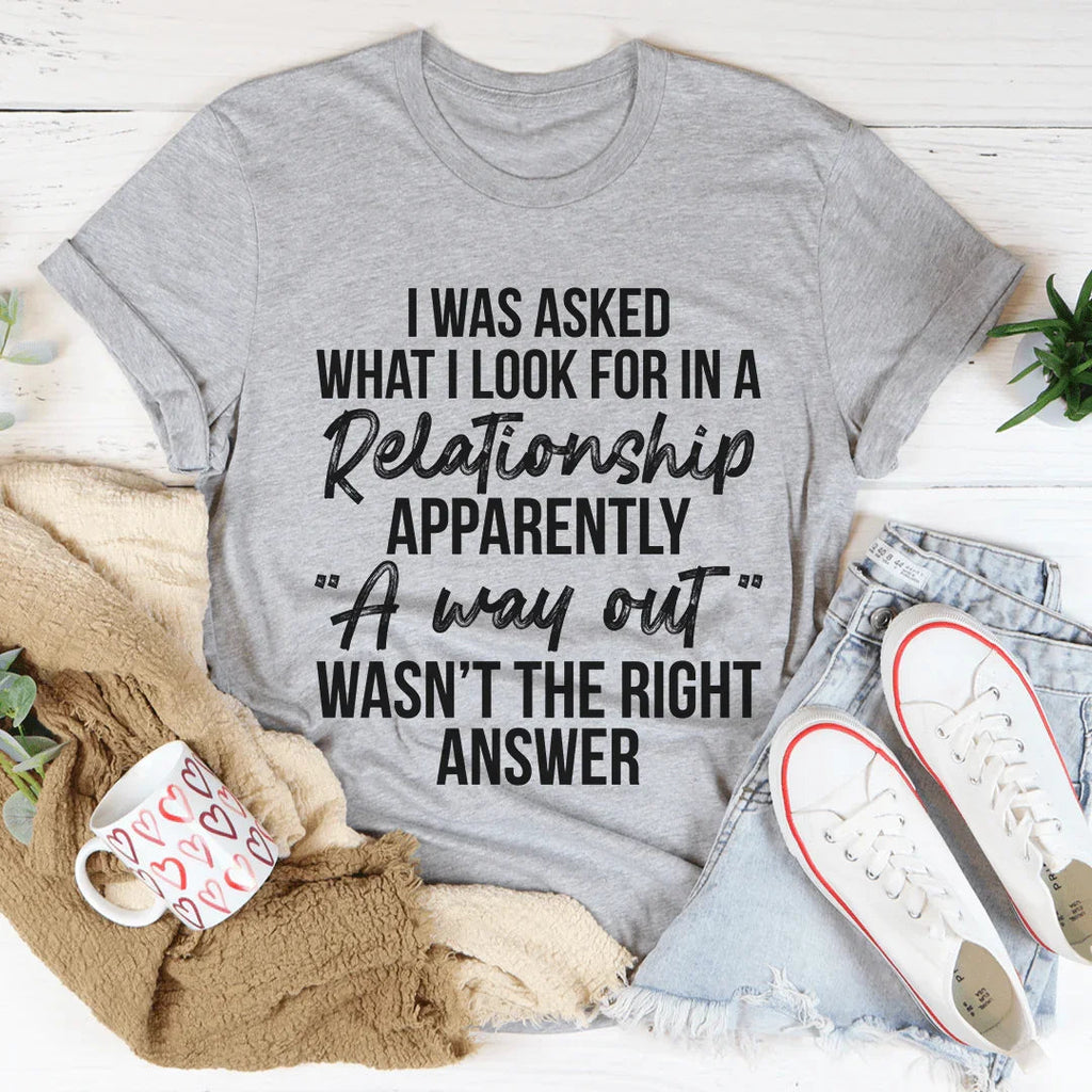 What I Look For In A Relationship Tee