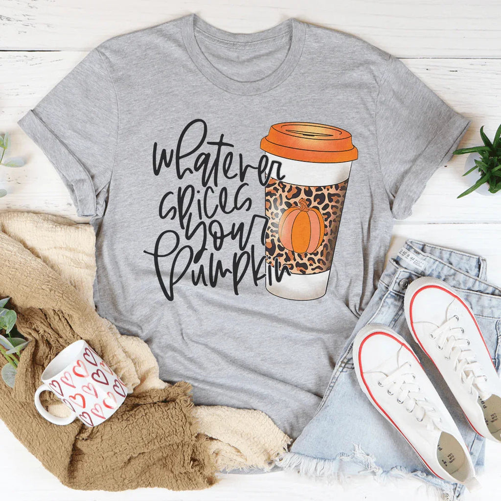 Whatever Spices Your Pumpkin Coffee Tee