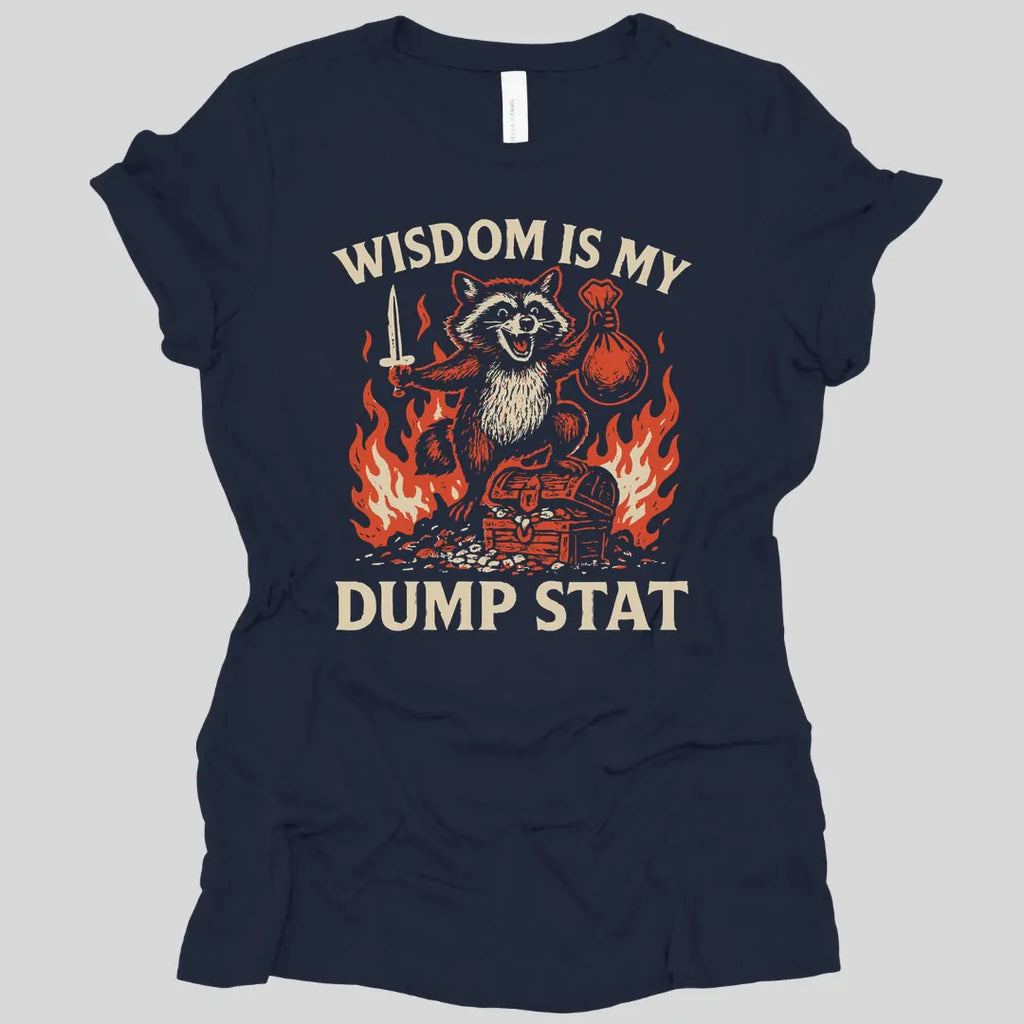 Wisdom Is My Dump Stat D&D Women's T-shirt