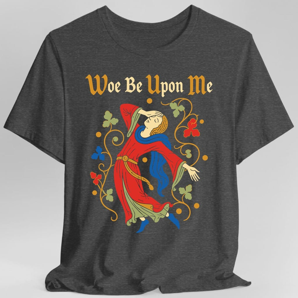 Woe Be Upon Me T-Shirt
