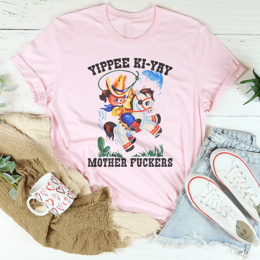 Yippee Ki Yay Mother F* Tee