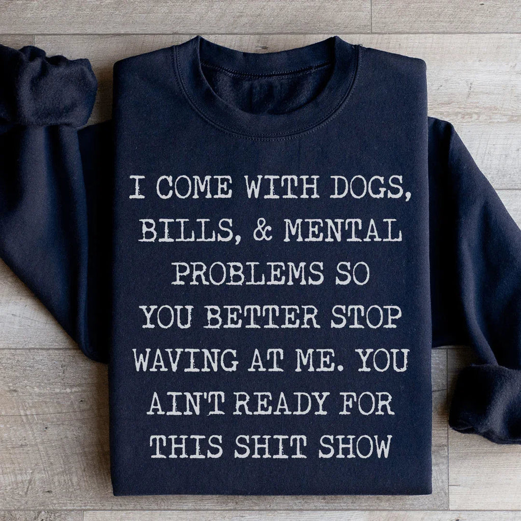 You Ain't Ready For This Sweatshirt