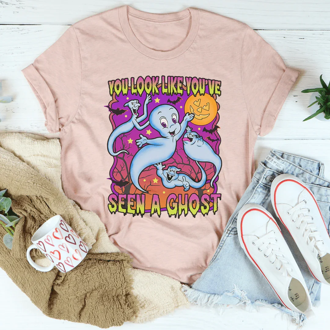 You Look Like You've Seen A Ghost Tee