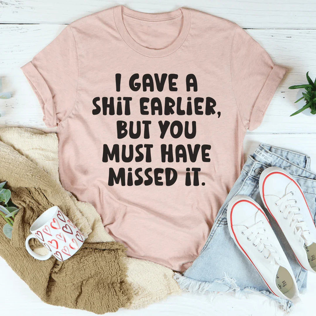 You Missed It Tee