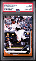 Graded 2025 Topps Now Aaron Judge #18 Orange Foil /25 Baseball Card PSA 10 Gem Mint