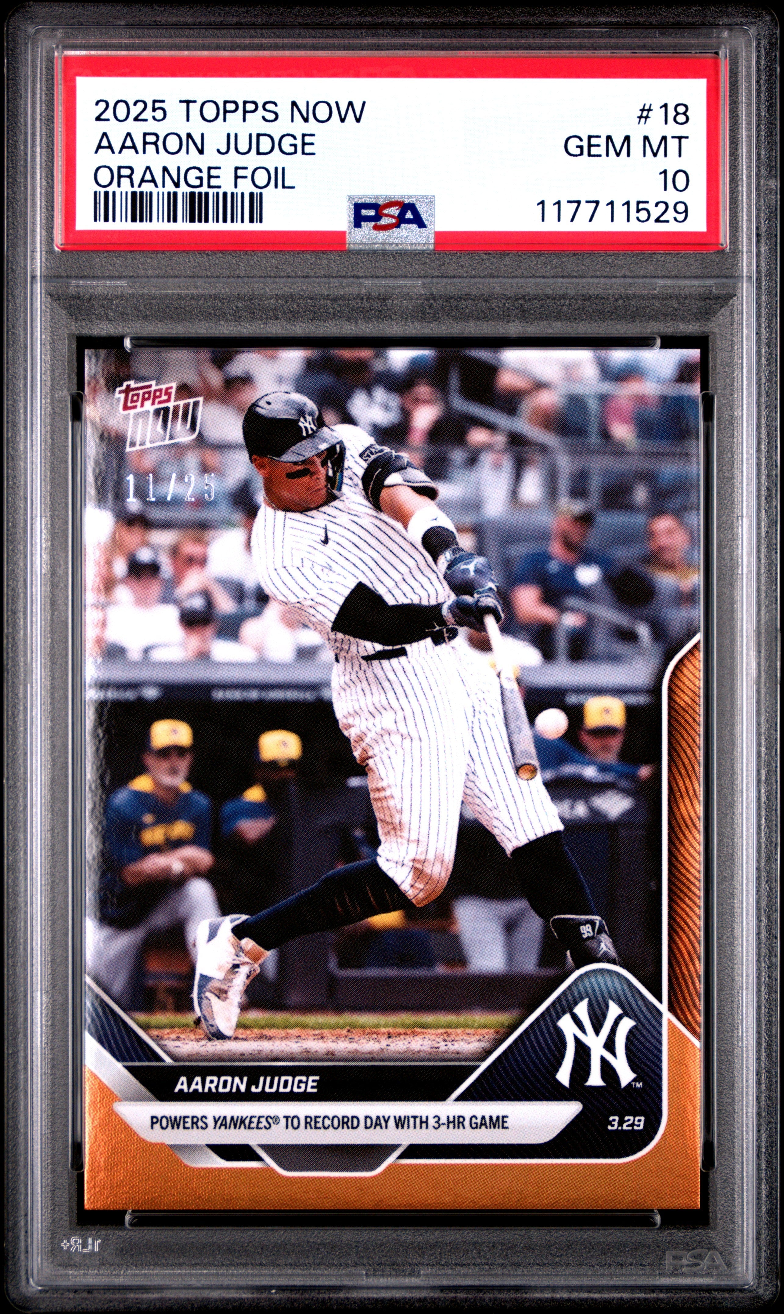 Graded 2025 Topps Now Aaron Judge #18 Orange Foil /25 Baseball Card PSA 10 Gem Mint